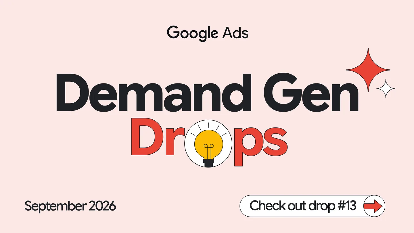 Google Ads Demand Gen Drops September 2026 announcement graphic.